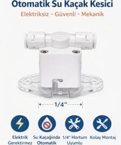 Su Arıtma Kaçak Dedektörü – 1/4” Hortum Uyumlu Otomatik Kesme Valfi